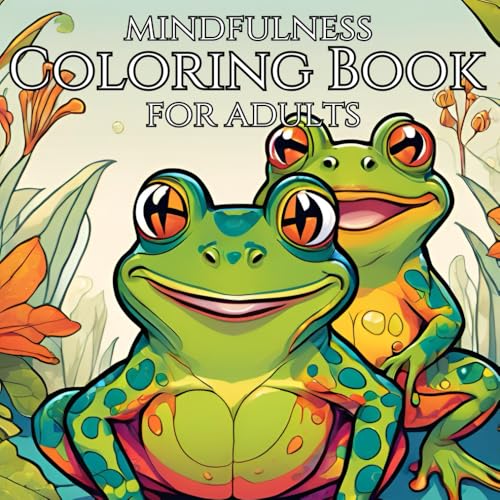 Mindfullness Coloring Book For Adults: For Mindful People | Experience Peace with Stress-Relieving Designs of Animals, Landscapes & Nature Art WoodArtSupply