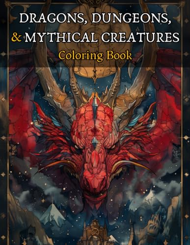 Dragons, Dungeons, & Mythical Creatures Coloring Book: 55 Unique Dungeons and Dragons Inspired Coloring Pages WoodArtSupply
