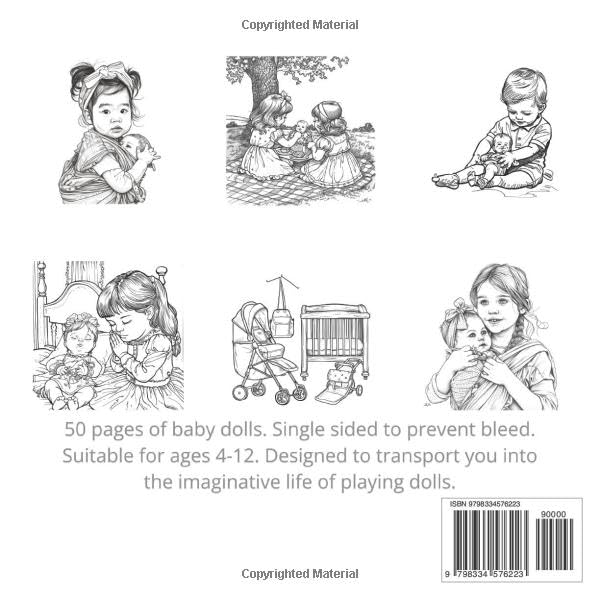 The Incredible Coloring Book Baby Dolls: 50 single sided pages of baby doll pictures (The Incredible Coloring Book Series)