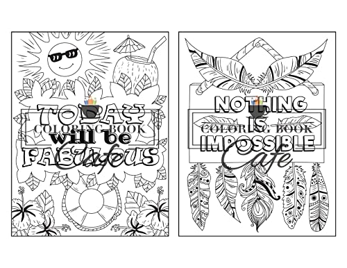 100 Inspirational Quotes Coloring Book for Adults: 100 Motivational Quotes, Positive Affirmations and Inspirational Phrases for Stress Relief and Relaxation