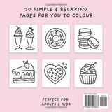 Sweet Treats Colouring Book (Simple and Relaxing Bold Designs for Adults & Children) (Simple and Relaxing Colouring Books) WoodArtSupply