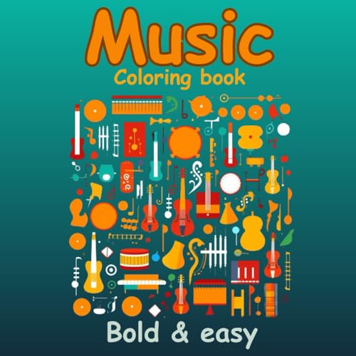 Music Instruments Coloring Book: A Journey Through the Icons of Rock, Jazz, and More Bold & Easy Designs for Adults and Kids: 40 Images of Psychedelic ... Exploration, Music Lovers Coloring Book