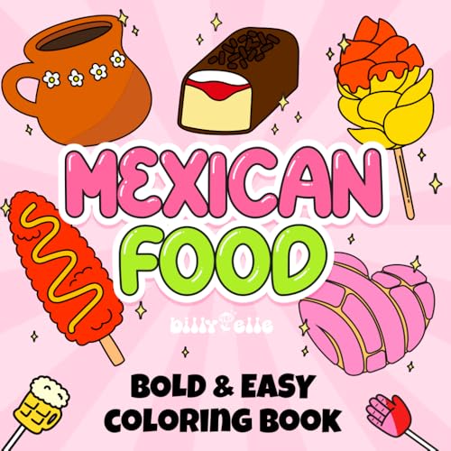 Mexican Food - Easy Coloring Book for Adults and kids - Relaxing coloring book