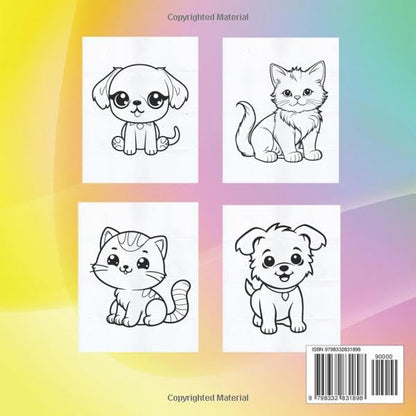 Cats And Dogs Coloring Book For Kids 3-10 Ages: Bold and Easy Desing Whit Cute and Fun Animals. Large Print.