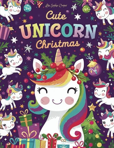 Cute Unicorn Christmas: A Magical Holiday Coloring Book for Kids Ages 4-8