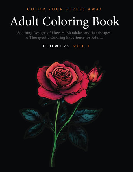 Color Your Stress Away: Adult Coloring Book with Soothing Designs of Flowers, Mandalas, Landscapes, and More: A Therapeutic Coloring Experience for Adults (H9D Studio - Adult Coloring Books) WoodArtSupply