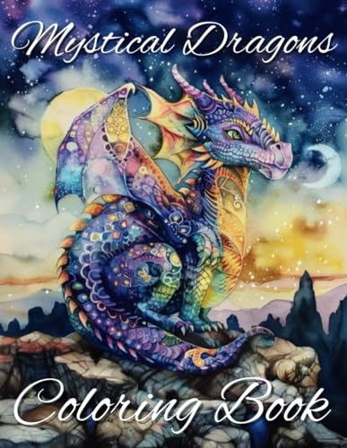 Mystical Dragons Coloring Book: Beautiful Detailed Coloring Pages for Adults, Teens, and Kids WoodArtSupply