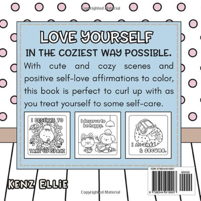 Cozy Self-Love Coloring Book for Teens and Adults: Bold and Easy Comfy Scenes and Positive Affirmations