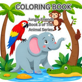 Coloring Book: Jungle Friends: Book 3 of The Animal Series: Children Fun Coloring: Imaginative coloring (Coloring Book: The Animal Series) WoodArtSupply