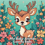 My Baby Animal Coloring Book: Kids Coloring Book with 40 Different Cute Baby Animals WoodArtSupply