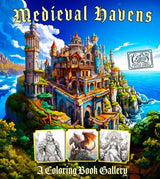 Medieval Havens: Coloring Book: Medieval Times: Magical: Castles: Knights: Dragons: Wizards WoodArtSupply