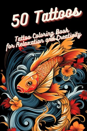 50 Tattoos: A Tattoo Coloring Book for Relaxation and Creativity WoodArtSupply