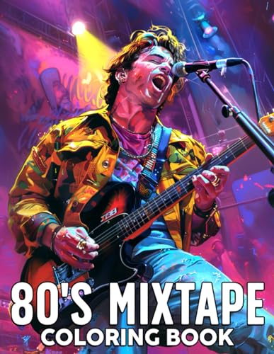 80's Mixtape Coloring Book: Rock Out to the Rhythms of 1980s Music Inspired Adult Coloring Pages Fashion, Glamour, Electric Vibes, Nostalgic Illustrations for Adults Relaxation WoodArtSupply
