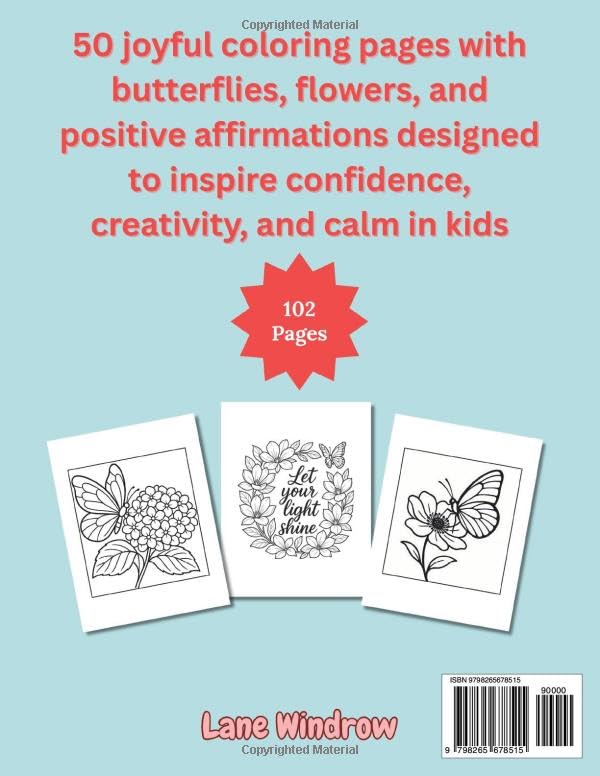 Butterflies & Flowers Coloring Book for Kids: 50 Cute Coloring Pages for Kids Ages 8-12 with Butterflies, Beautiful Flowers and Positive, Inspirational Affirmations Majosta