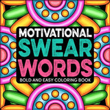 Motivational Swear Words: Bold and Easy Coloring Book for Adults, Hilarious & Inspirational Designs for Stress Relief & Relaxation WoodArtSupply