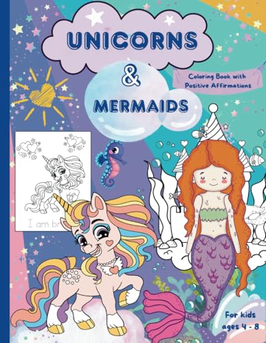 Unicorns and Mermaids Coloring Book: A Magical Coloring Adventure with positive affirmations for kids ages 4 to 8 WoodArtSupply