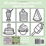 Bold and Easy Sweet Treats Coloring Book: Simple, Cute and Relaxing Designs for both Adults and Kids: Contains Cupcakes, Candy, Ice Cream and Much More (Bold and Easy by The Future Teacher) Independently Published
