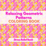 Relaxing Geometric Patterns: Coloring Book for Stress Relief, Creative Designs for Relaxation WoodArtSupply