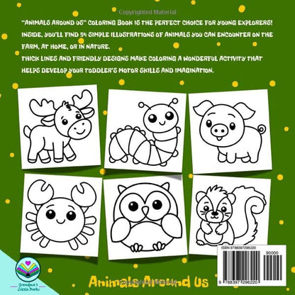 First Coloring Book for Toddlers: Animals Around Us: Large Pages for Kids One and Two Years Old: 54 Pictures, Simple Big and Easy Drawing Activities ... Books Ages 1-3: Little Artist's World)