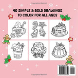 Holiday Treats Bold & Easy Coloring Book: 40 Christmas Dessert Inspired Coloring Pages for Kids, Teens and Adults to Color, Relax and Have Fun Majosta