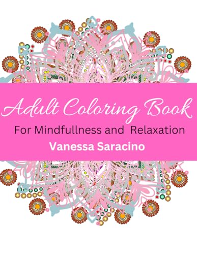 Floral Coloring Book: For Mindfullness and Relaxation