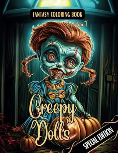 Fantasy Coloring Book Creepy Dolls Special Edition: Halloween Coloring Pages of Spooky Dolls and Puppets | For Adults and Teens (The Enchanting World of Halloween Coloring Books) WoodArtSupply