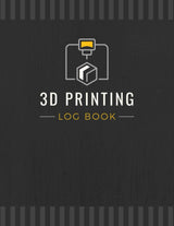 3D Printing Log Book: Record Project Details, Print Settings, Results & Other Important Information | Three-dimensional Build Tracker Notebook for Hobbyists, Makers & Professionals WoodArtSupply