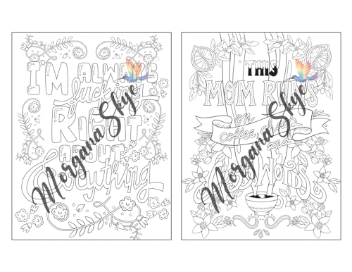 Swear Word Coloring Book for Moms: Motivational Quotes and Doodle Therapy for Stressed Out Moms Who Deserve a Break (and a Glass of Wine!)