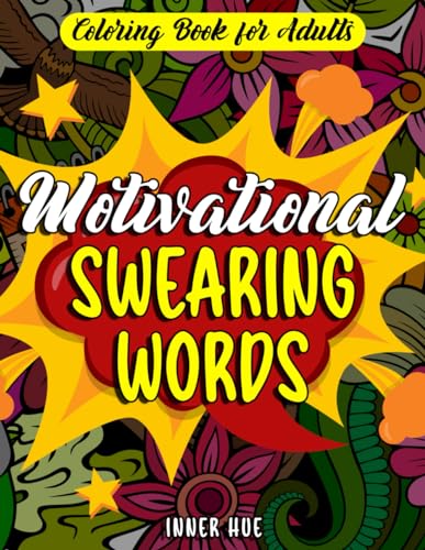 Swear Word Coloring Book for Adults: Motivational and Funny Quotes with Swear Words for Relaxation & Stress Relief WoodArtSupply