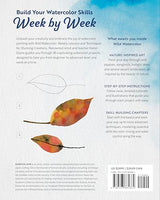 Wild Watercolor: Weekly Lessons and Techniques for Stunning Creations WoodArtSupply