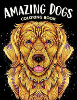 Amazing Dogs Coloring Book: Beautiful Dogs, Adorable Puppies, and Relaxing Designs for Adults and Teens WoodArtSupply