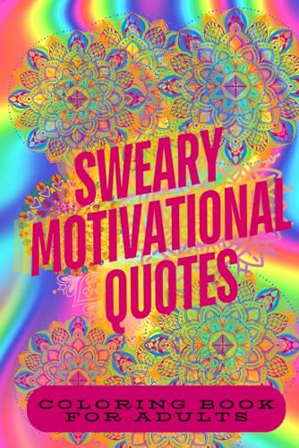 Sweary Motivational Quotes: Coloring Book for Adults WoodArtSupply