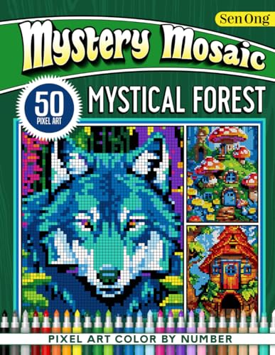 Mystical Forest Mystery Mosaics Color by Number: 50 Pixel Art Adventures for Relaxation and Creativity