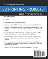 3D PRINTING PROJECTS: 200 3D Practice Drawings For 3D Printing On Your 3D Printer Independently Published