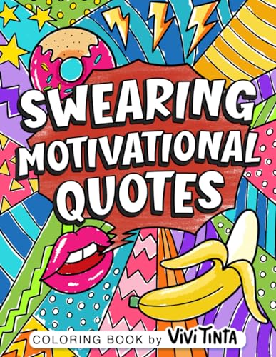 Swearing Motivational Quotes: Coloring Book for Adults with Funny, Hilarious, and Inspirational Swear Words for Stress Relief & Relaxation WoodArtSupply