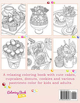Sweet Treats: Coloring Book With Sweet Cookies, Cupcakes, Cakes, Chocolates, Fruit And Ice Cream. WoodArtSupply