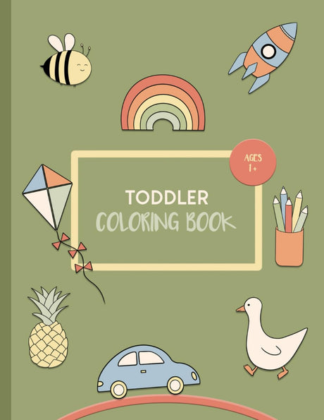Coloring book for toddlers from 1 year old: First coloring fun for little artists I Develops creativity and motor skills I Lovely kids illustrations with large coloring areas WoodArtSupply