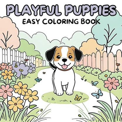 Playful Puppies Easy Coloring Book: Relaxing, Bold, and Easy Coloring Book for Kids and Adults