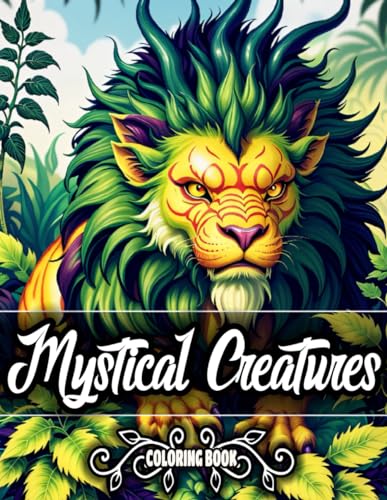 Mystical Creatures Coloring Book for Adults: Explore 50+ Beautiful Fantasy Creatures like Dragons, Unicorns, Fairies, and Wizards – Perfect Gift for ... during Birthdays, Christmas, Anniversaries WoodArtSupply