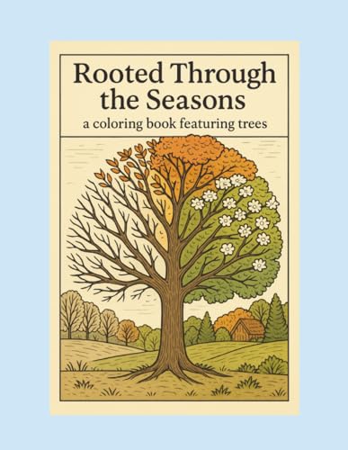 Rooted Through the Seasons: a coloring book featuring trees WoodArtSupply