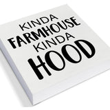 Home Decorative Wooden Box Sign Kinda Farmhouse Kinda Hood Wood Block Plaque Decor Modern Shelf or Wall Display for Living Room Bedroom PIXCEOS