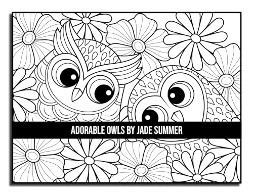 Adorable Owls: An Adult Coloring Book with Cute Owl Portraits, Fun Owl Designs, and Relaxing Mandala Patterns Majosta
