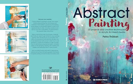 Abstract Painting: 20 projects and creative techniques in acrylic & mixed media Search Press