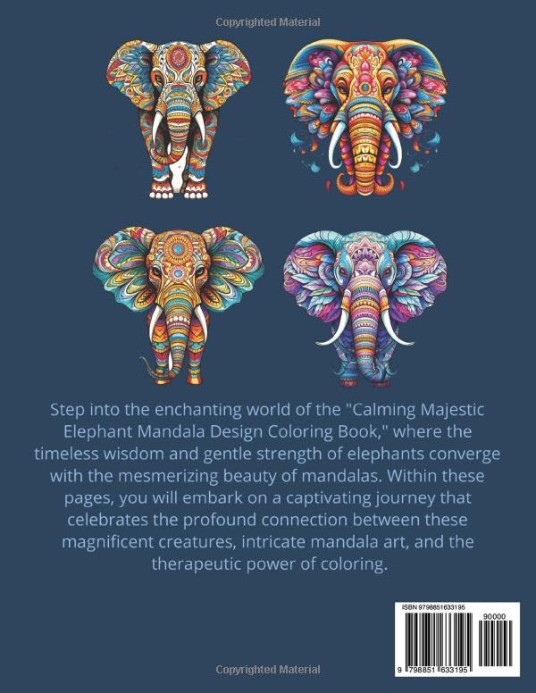 Coloring Book -- Majestic Elephant in Calming Mandala Design 84 pages, 41 beautiful majestic Elephant in Mandala designs: 7.5" x 9.25" •makes an excellent gift for family, friends or co-workers Majosta