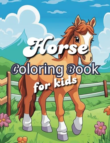Horse Coloring Book For Kids 8-12: Lovingly Designed Horse Illustrations To Color for boys and girls. This wonderful world of horses coloring book will captivate the interest of your kids. WoodArtSupply