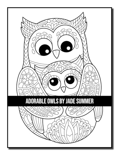 Adorable Owls: An Adult Coloring Book with Cute Owl Portraits, Fun Owl Designs, and Relaxing Mandala Patterns Majosta