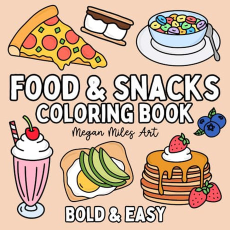 Food & Snacks Coloring Book: Bold & Easy Designs for Adults and Kids (Bold & Easy Coloring Books) Lindesa