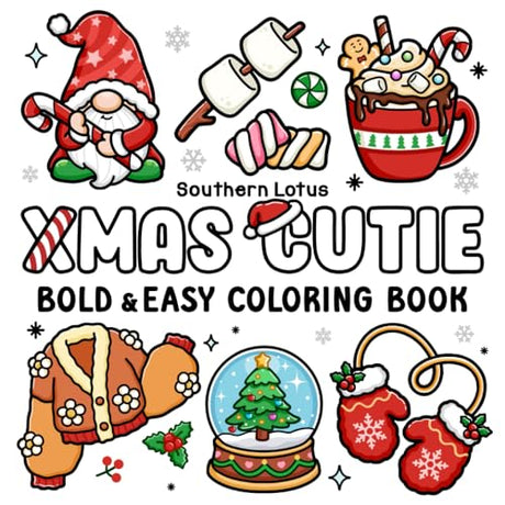 Xmas Cutie: Coloring Book for Adults and Teens With Adorable Christmas Objects and Holiday Stuff, Bold and Easy Designs for Stress Relief (Cozy Xmas) WoodArtSupply