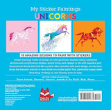 My Sticker Paintings: Unicorns: 10 Magnificent Paintings (Happy Fox Books) For Kids 6-10 to Create Unicorns with Up to 100 Removable, Reusable Stickers for Each Design, plus Fun Facts and Folklore Happy Fox Books