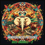 Mindfullness Patterns : Wild Animals - 2: Harmony in Hues - 50 exquisite mandalas inspired by the animal kingdom (Mindfullness Patterns : Harmony in Hues) WoodArtSupply